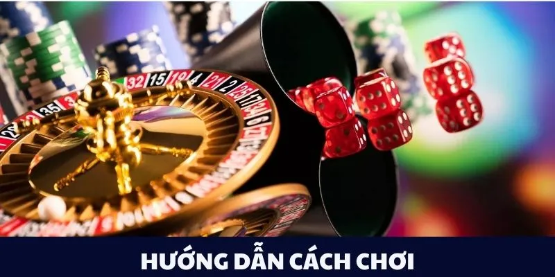 Hướng dẫn cách chơi