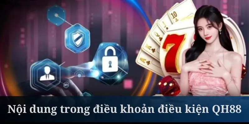 Điều khoản điều kiện về quy tắc tham gia dịch vụ QH88