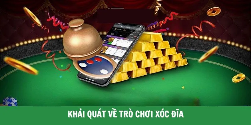 Khái quát game cược xóc đĩa