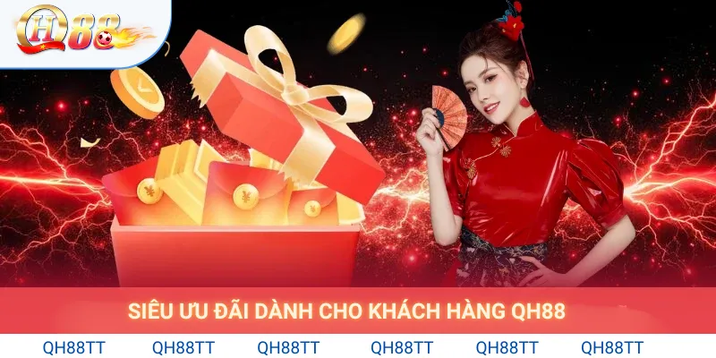 Siêu khuyến mãi cho khách hàng qh88