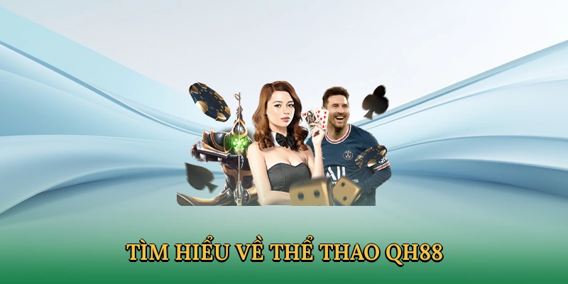 Giới thiệu thể thao QH88