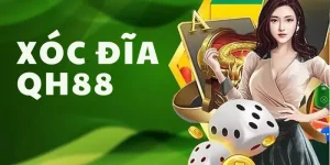 Xóc Đĩa QH88 Trực Tuyến Uy Tín - Cơ Hội Thắng Lớn Mỗi Ngày